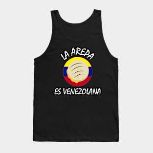 La Arepa es Venezolana Tank Top